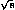 sqrt(s)